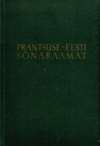 Prantsuse-eesti sõnaraamat. Dictionnaire francais-estonien - Kallista Kann, 1959
