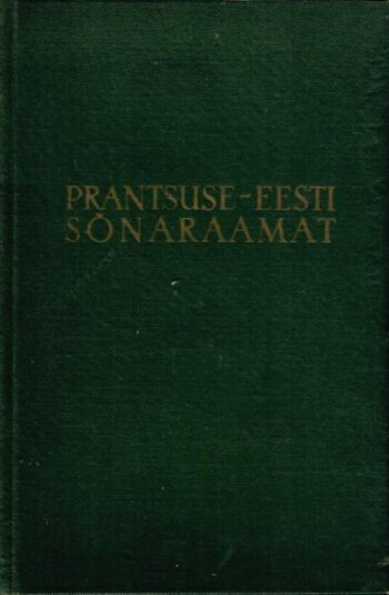 Prantsuse-eesti sõnaraamat. Dictionnaire francais-estonien - Kallista Kann, 1959