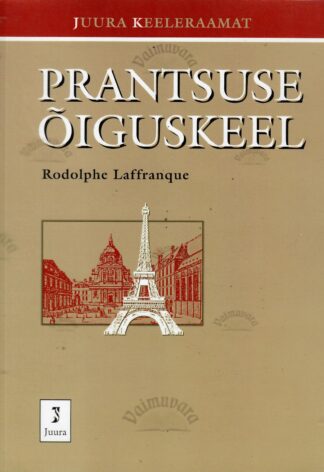 Prantsuse õiguskeel - Rudolphe Laffranque