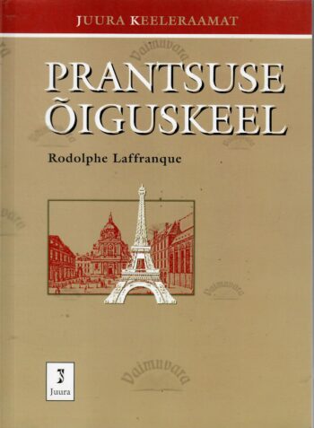 Prantsuse õiguskeel - Rudolphe Laffranque
