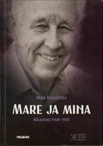 Mare ja mina. Mälestusi 1960-1970 - Rein Taagepera