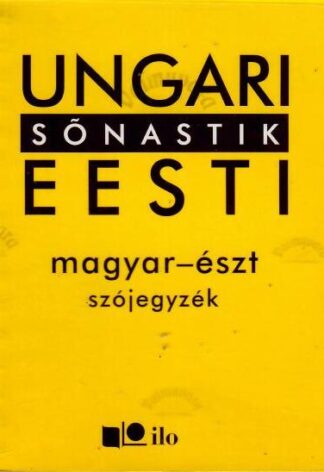 Ungari-eesti sõnastik. Magyar-észt szójegyzék. Ilo sõnastik