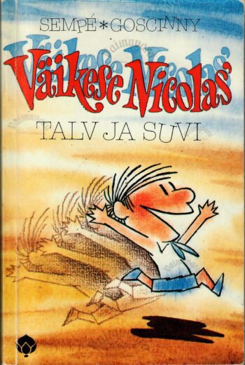 Väikese Nicolas. Talv ja suvi - Jean-Jacques Sempe, René Goscinny Väikese Nicolas. Talv ja suvi - Jean-Jacques Sempe, René Goscinny