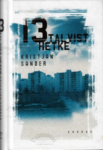 13 talvist hetke - Kristjan Sander