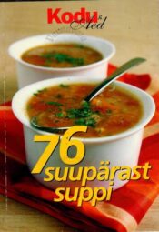 76 suupärast suppi 76 suupärast suppi