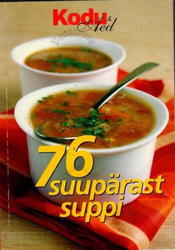 76 suupärast suppi 76 suupärast suppi
