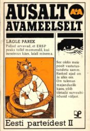 Ausalt ja avameelselt Eesti parteidest. 2 Ausalt ja avameelselt Eesti parteidest. 2