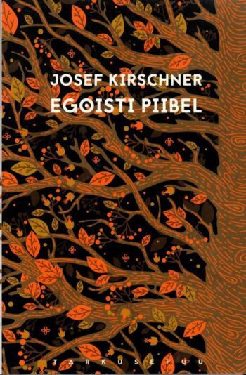Egoisti piibel - Josef Kirschner