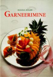 Garneerimine - Rudolf Biller Garneerimine - Rudolf Biller