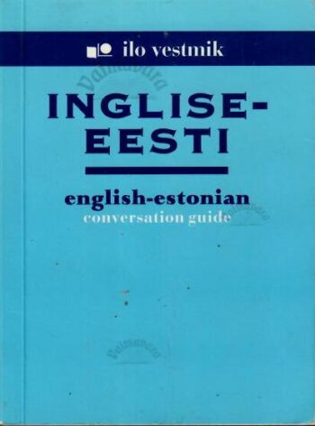 Inglise-eesti vestmik. English-estonian conversation guide, 2000