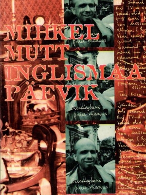 Inglismaa päevik- Mihkel Mutt