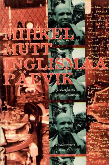 Inglismaa päevik- Mihkel Mutt Inglismaa päevik- Mihkel Mutt