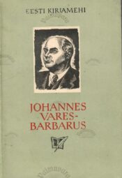 Johannes Vares-Barbarus - Harald Peep Johannes Vares-Barbarus - Harald Peep