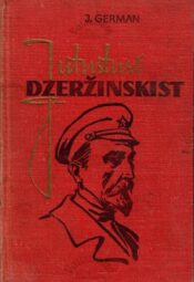 Jutustusi Dzeržinskist - Juri German