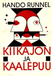 Kiikajon ja kaalepuu - Hando Runnel