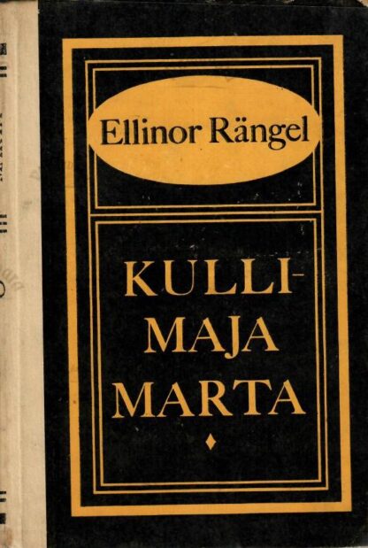 Kullimaja Marta - Ellinor Rängel