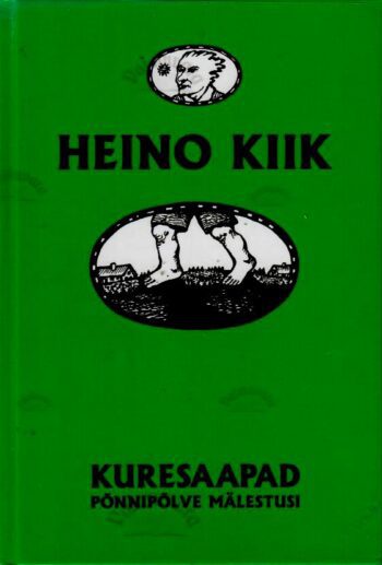 Kuresaapad. Põnnipõlve mälestusi. Esimene raamat - Heino Kiik Kuresaapad. Põnnipõlve mälestusi. Esimene raamat - Heino Kiik