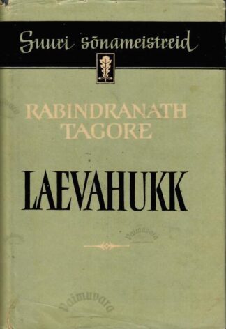 Laevahukk. Suuri sõnameistreid - Rabindranath Tagore