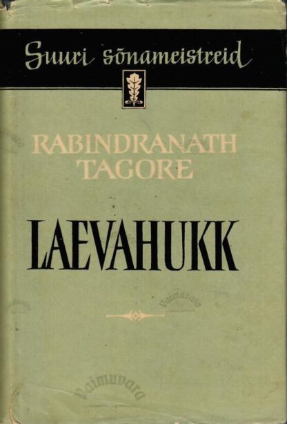 Laevahukk. Suuri sõnameistreid - Rabindranath Tagore