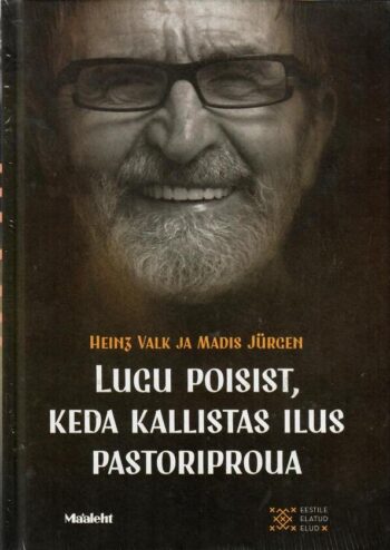 Lugu poisist, keda kallistas ilus pastoriproua - Madis Jürgen ja Heinz Valk
