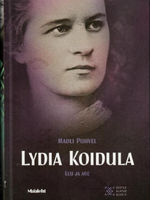 Lydia Koidula. Elu ja aeg – Madli Puhvel