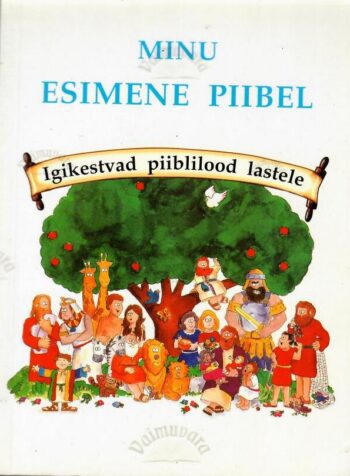 Minu esimene Piibel - Karyn Henley