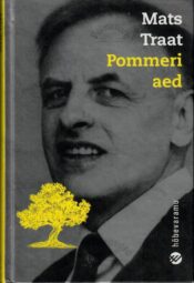 Pommeri aed. Hõbevaramu - Mats Traat Pommeri aed. Hõbevaramu - Mats Traat