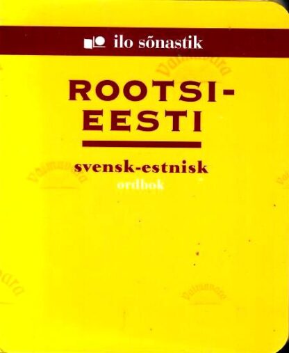 Rootsi-Eesti sõnastik. Svensk-Estnisk ordbok, 2005
