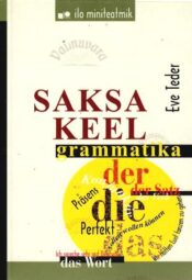 Saksa keel. Grammatika - Eve Teder
