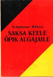 Saksa keele õpik algajaile - Helgi Andresson, Milvi Paivel, 1980