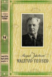 Valitud teosed. Vaeste-Patuste alev I-II – August Jakobson