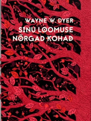 Sinu loomuse nõrgad kohad – Wayne W. Dyer