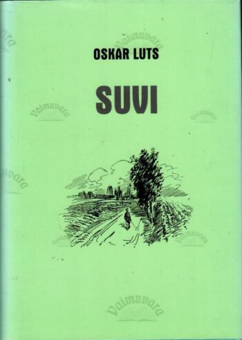 Suvi. Pildikesi noorpõlvest I ja II - Oskar Luts, 2001
