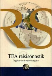 TEA reisisõnastik. Inglise-eesti, eesti-inglise TEA reisisõnastik. Inglise-eesti/eesti-inglise