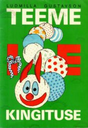 Teeme ise kingituse - Ludmilla Gustavson Teeme ise kingituse - Ludmilla Gustavson
