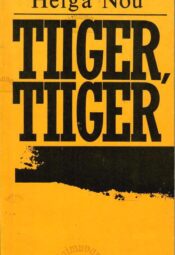 Tiiger, tiiger - Helga Nõu Tiiger, tiiger - Helga Nõu