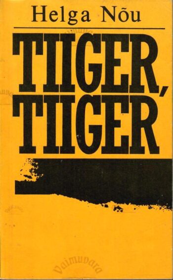 Tiiger, tiiger - Helga Nõu