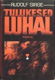 Tulukesed luhal - Rudolf Sirge Tulukesed luhal - Rudolf Sirge