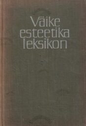 Väike esteetika leksikon Väike esteetika leksikon