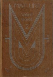 Valitud teosed II - Mati Unt Valitud teosed II - Mati Unt