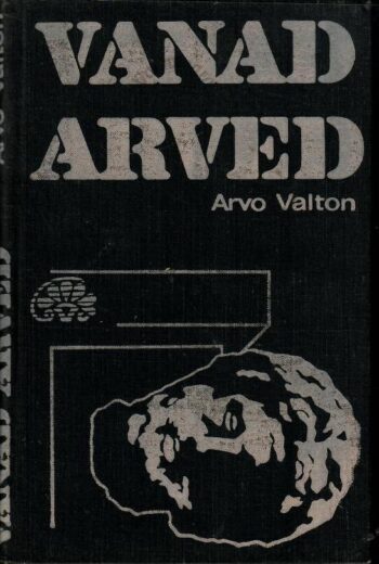 Vanad arved - Arvo Valton Vanad arved - Arvo Valton