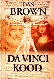 Da Vinci kood - Dan Brown, 2003 Da Vinci kood - Dan Brown, 2003