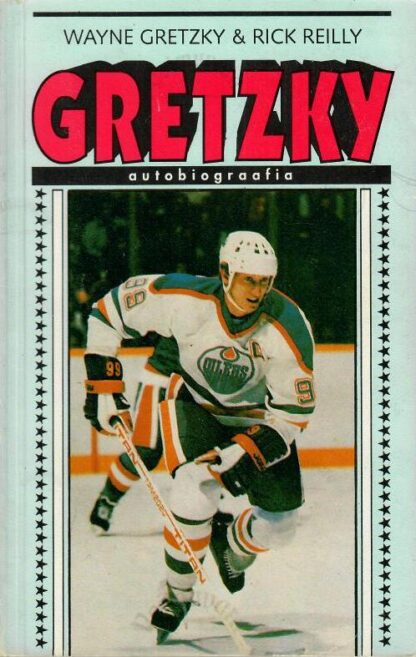Gretzky. Autobiograafia - Wayne Gretzky, Rick Reilly