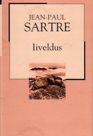 Iiveldus. XX sajandi romaan - Jean-Paul Sartre