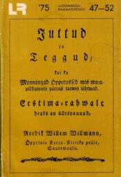 Juttud ja teggud - Friedrich Wilhelm Willmann Juttud ja teggud - Friedrich Wilhelm Willmann