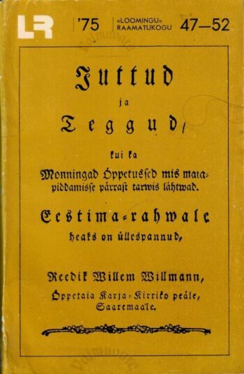 Juttud ja teggud - Friedrich Wilhelm Willmann
