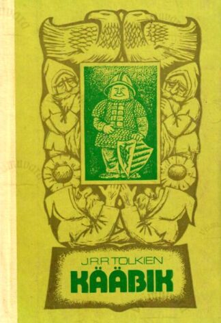 Kääbik ehk Sinna ja tagasi - John Ronald Reuel Tolkien, 1977