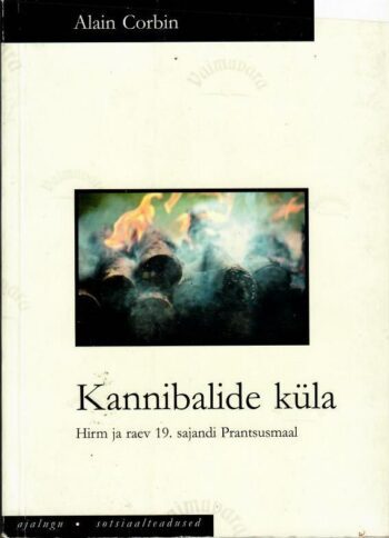 Kannibalide küla - Alain Corbin Kannibalide küla - Alain Corbin