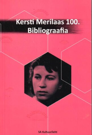 Kersti Merilaas 100. Bibliograafia