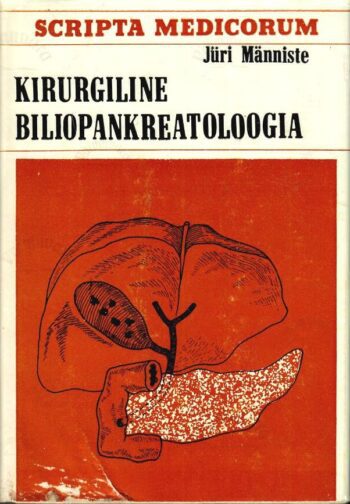 Kirurgiline biliopankreatoloogia - Jüri Männiste Kirurgiline biliopankreatoloogia - Jüri Männiste